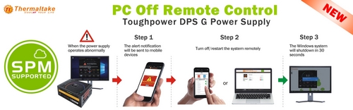 Thermaltake Launches the latest SPM function PC Off Remote Control for Toughpower DPS G Power Supplies Full Series Taking Your PC Security Protection a Step Further